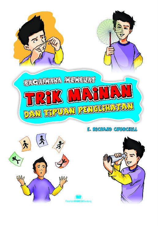 Bagaimana Membuat Trik Mainan dan Tipuan Penglihatan